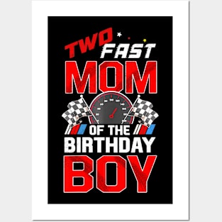 Two Fast Birthday Decorations Mom Of The Birthday Boy Posters and Art